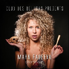 Maya Fadeeva & Club des Belugas
