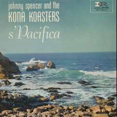 Johnny Spencer And The Kona Koasters