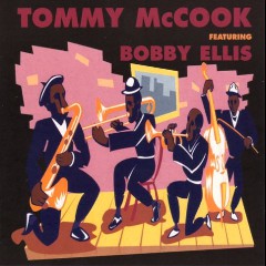 Tommy McCook & Bobby Ellis
