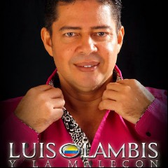 La Sonora Malecón,Lucho Lambis