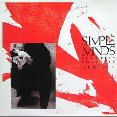 Simple Minds - Sanctify Yourself