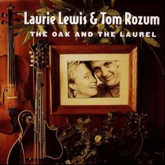 Laurie Lewis and Tom Rozum