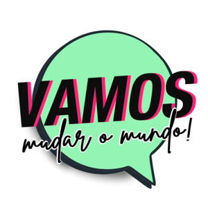 Vamos Mudar o Mundo