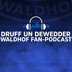 Druff un Dewedder - Waldhof Fan-Podcast