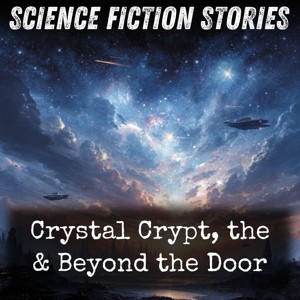 Crystal Crypt, the & Beyond the Door