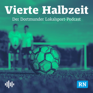 Vierte Halbzeit - Der Dortmunder Lokalsport-Podcast