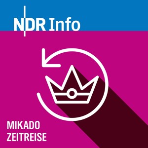 Mikado Zeitreise - NDR Info Kinderradio