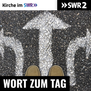 SWR Kultur Wort zum Tag - Kirche im SWR