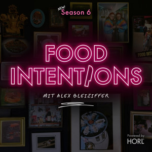 Food Intentions - the very delicious Podcast