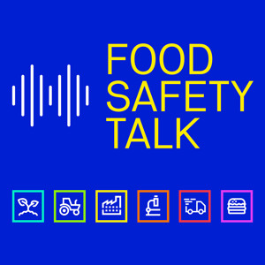 FOOD SAFETY TALK – The Podcast for Professionals in the Food Supply Chain