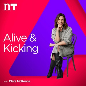 Alive and Kicking with Clare McKenna