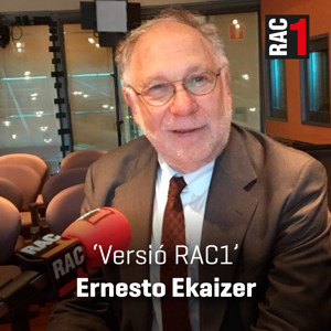 Versió RAC1 - Ernesto Ekaizer