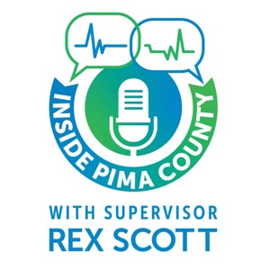 Inside Pima County with Rex Scott