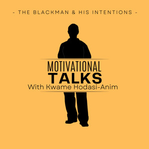 The BlackMan & His Intentions