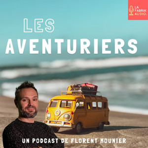 LES AVENTURIERS - voyage et aventure
