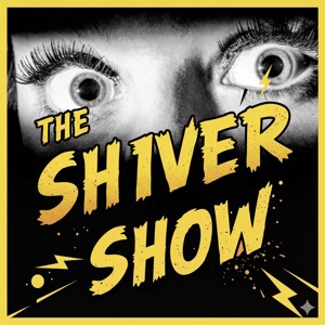 The Shiver Show