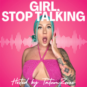 Girl Stop Talking