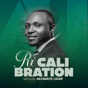 Recalibration w/ Pst. Akomaye Ugar