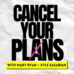 Cancel Your Plans
