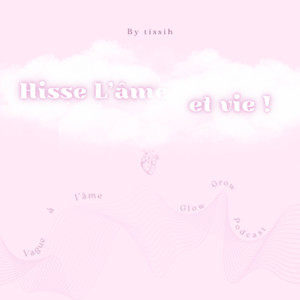 Hisse l’âme et vie !