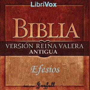 Bible (Reina Valera) NT 10: La Epistola del Apostol San Pablo a los Efesios by Reina-Valera