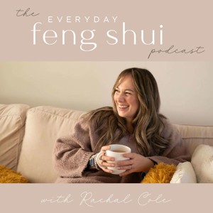 Everyday Feng Shui Podcast