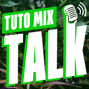 Tuto Mix Talk ️