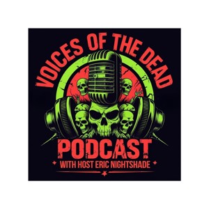 Voices of the Dead Podcast