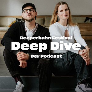Reeperbahn Festival Deep Dive