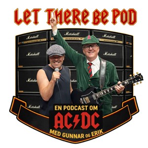Let there be Pod ⚡️ En podcast om AC/DC!!
