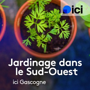 Jardinez dans le Sud-Ouest
