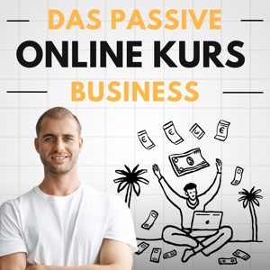 Das Passive Online Kurs Business by Michael Rolle
