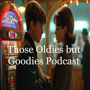 Those Oldies But Goodies