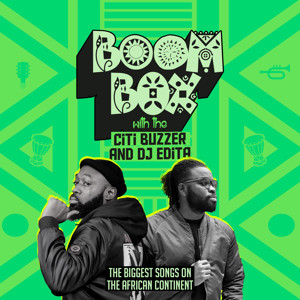 Boom Box with The Citi Buzzer and DJ Edita
