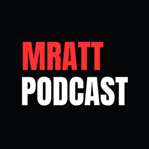 Mratt Podcast