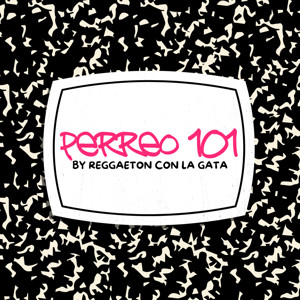 Perreo 101