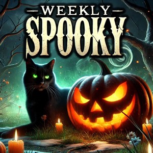 Weekly Spooky: Scary Stories & Urban Legends