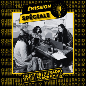 Les Emissions Spéciales de Ouest Track Radio
