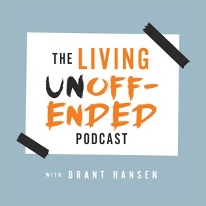 Living Unoffended Podcast