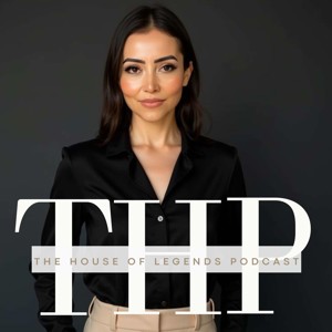 The House of Legends Podcast
