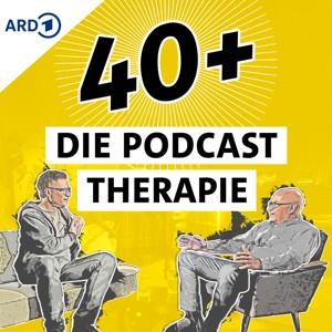 40+ Die Podcast Therapie