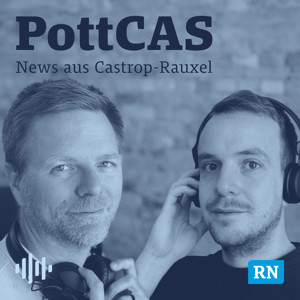 PottCAS - Der News-Podcast für Castrop-Rauxel