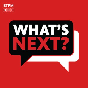 What’s Next?