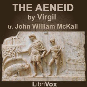 Aeneid, prose translation, The by Virgil (70 BCE - 19 BCE)