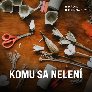 Komu sa nelení