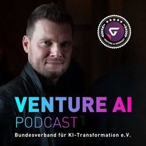 VENTURE AI PODCAST - KI-Transformation und Digitalisierung