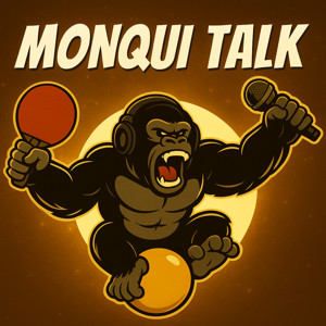 Monqui Talk - Le podcast des pongistes 