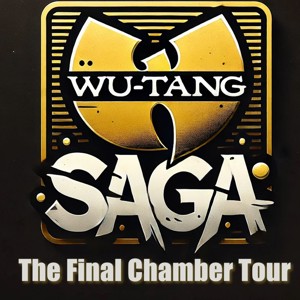 Wu Tang Clan - The Final Chamber Tour