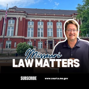 Missouri Law Matters