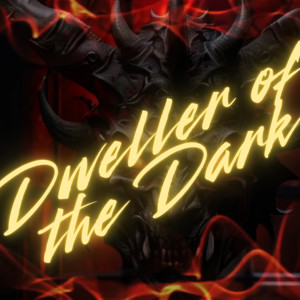 Dweller of the Dark
